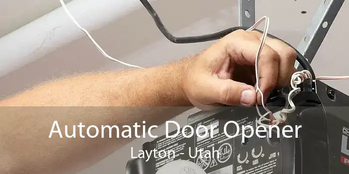 Automatic Door Opener Layton - Utah