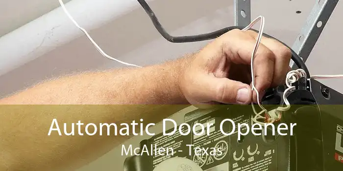 Automatic Door Opener McAllen - Texas