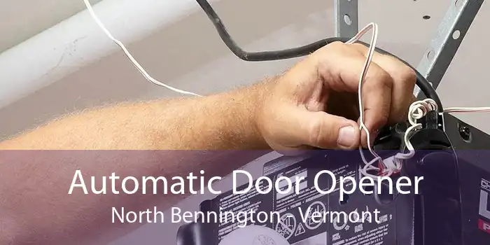 Automatic Door Opener North Bennington - Vermont