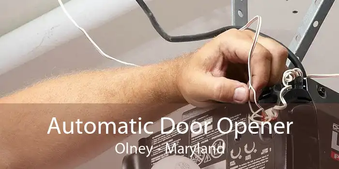 Automatic Door Opener Olney - Maryland