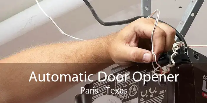 Automatic Door Opener Paris - Texas