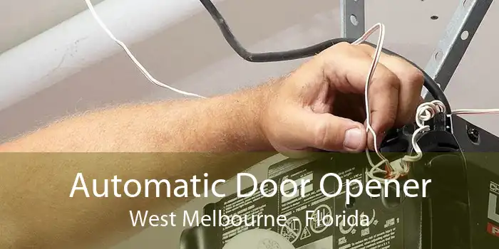 Automatic Door Opener West Melbourne - Florida