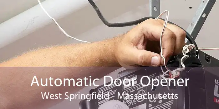 Automatic Door Opener West Springfield - Massachusetts