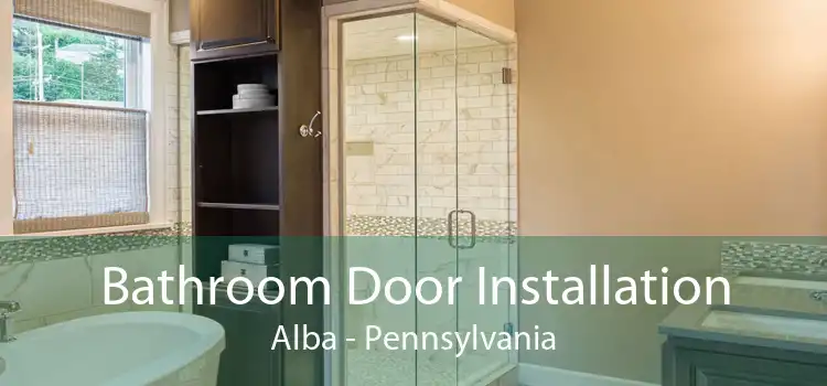 Bathroom Door Installation Alba - Pennsylvania