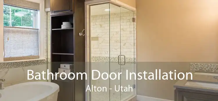 Bathroom Door Installation Alton - Utah