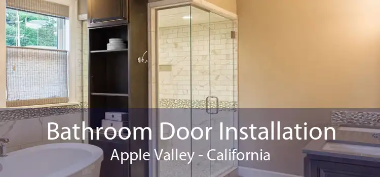 Bathroom Door Installation Apple Valley - California