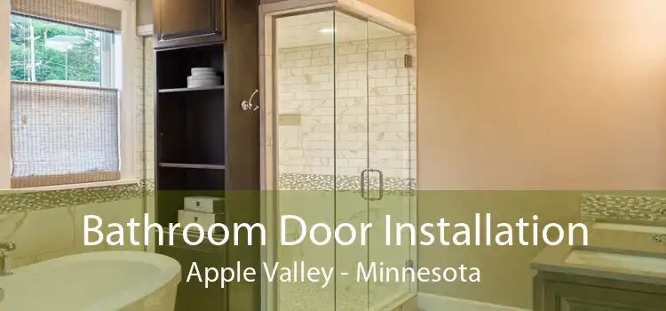 Bathroom Door Installation Apple Valley - Minnesota