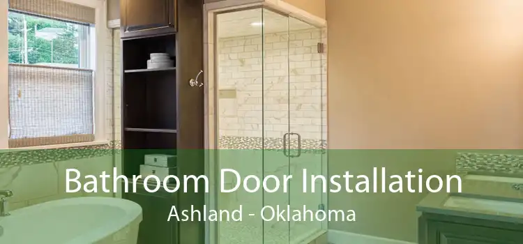 Bathroom Door Installation Ashland - Oklahoma