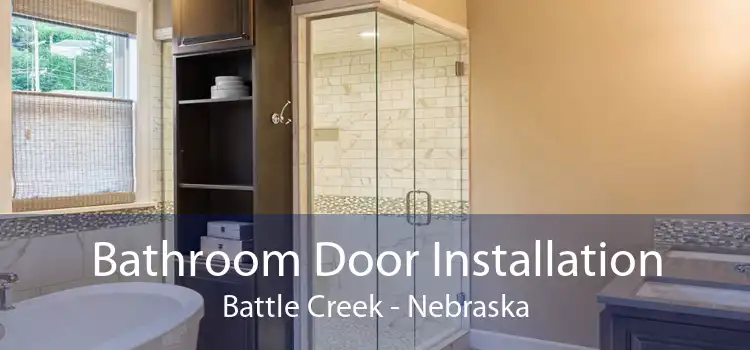 Bathroom Door Installation Battle Creek - Nebraska