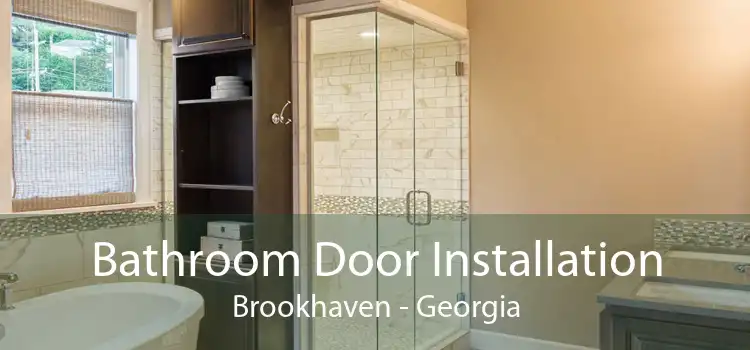 Bathroom Door Installation Brookhaven - Georgia