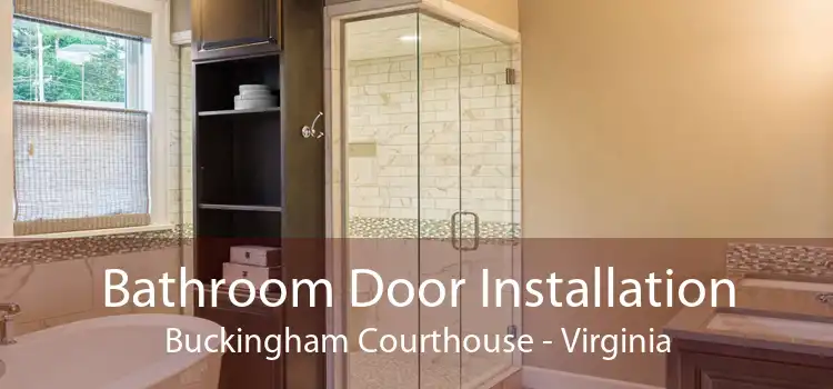 Bathroom Door Installation Buckingham Courthouse - Virginia