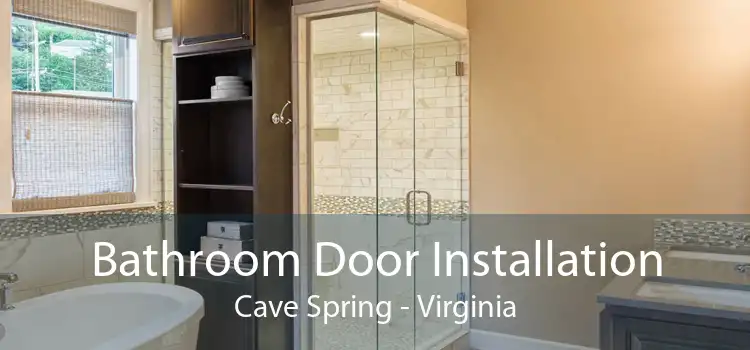 Bathroom Door Installation Cave Spring - Virginia