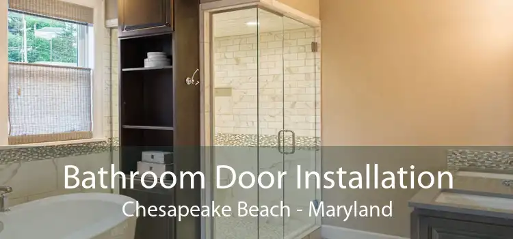 Bathroom Door Installation Chesapeake Beach - Maryland