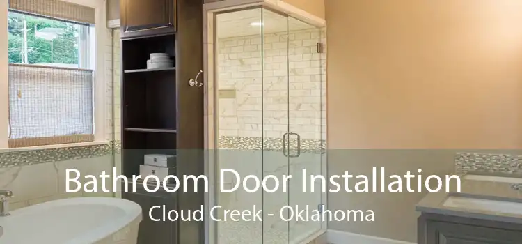 Bathroom Door Installation Cloud Creek - Oklahoma