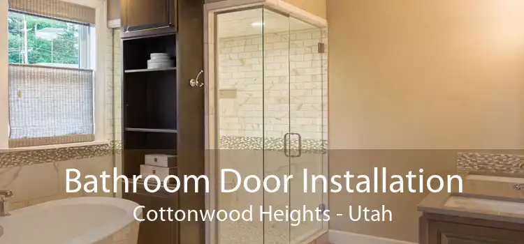 Bathroom Door Installation Cottonwood Heights - Utah