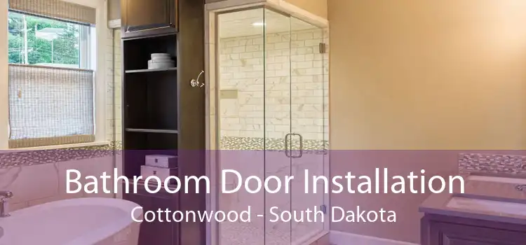 Bathroom Door Installation Cottonwood - South Dakota