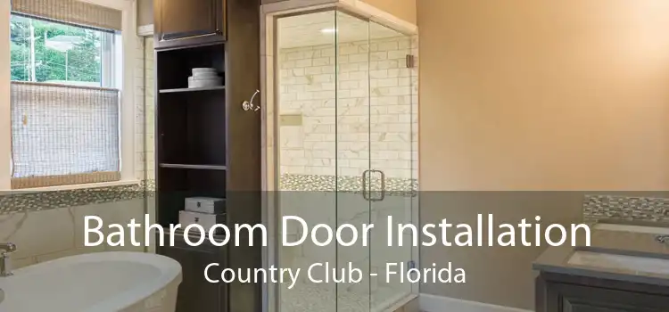 Bathroom Door Installation Country Club - Florida