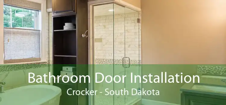 Bathroom Door Installation Crocker - South Dakota
