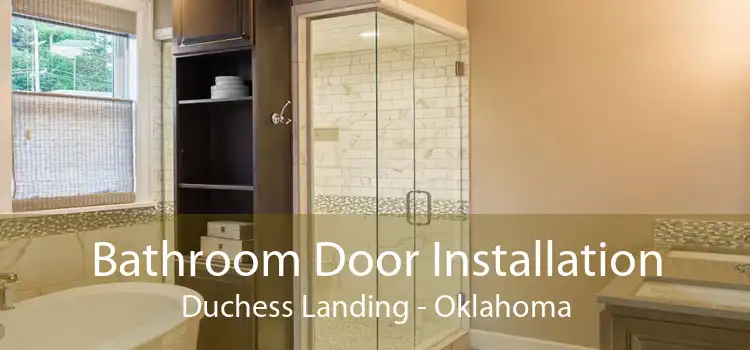 Bathroom Door Installation Duchess Landing - Oklahoma