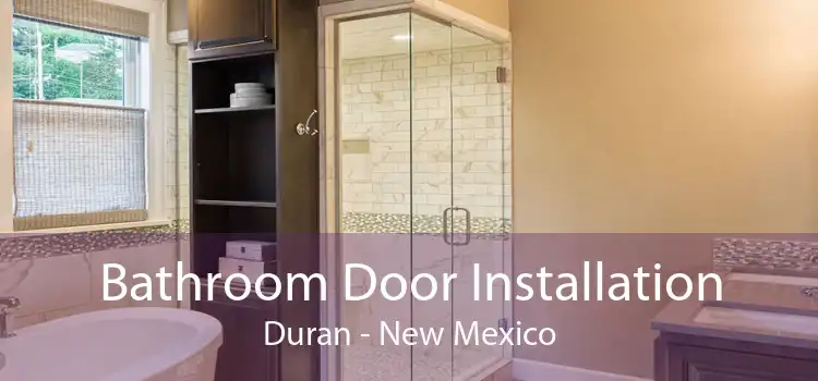 Bathroom Door Installation Duran - New Mexico