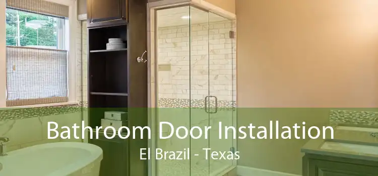 Bathroom Door Installation El Brazil - Texas