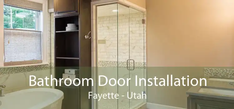 Bathroom Door Installation Fayette - Utah