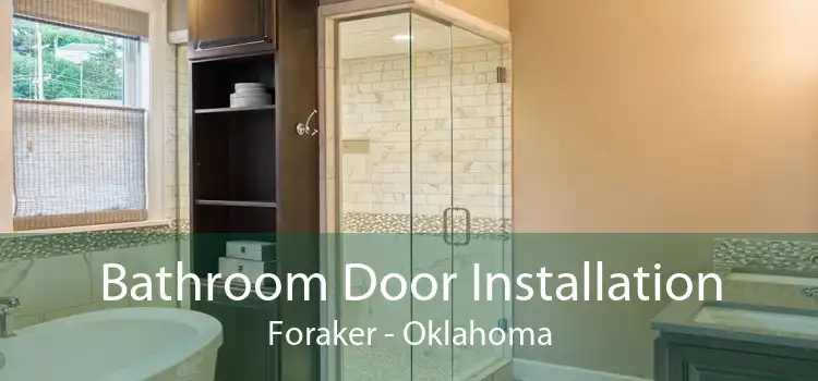 Bathroom Door Installation Foraker - Oklahoma