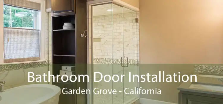 Bathroom Door Installation Garden Grove - California