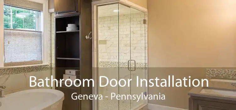 Bathroom Door Installation Geneva - Pennsylvania