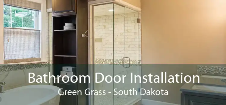 Bathroom Door Installation Green Grass - South Dakota