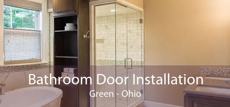 Bathroom Door Installation Green - Ohio