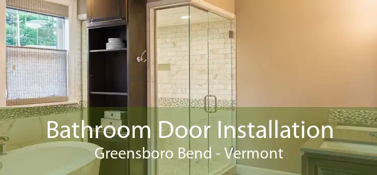 Bathroom Door Installation Greensboro Bend - Vermont