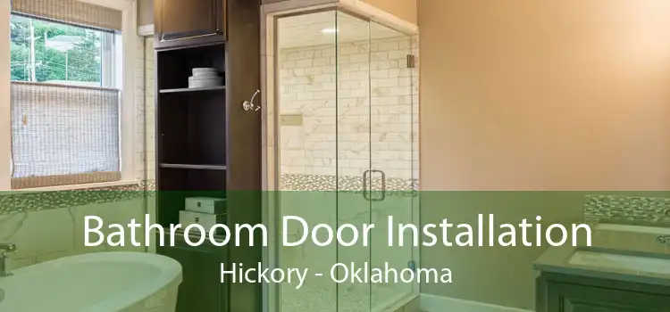 Bathroom Door Installation Hickory - Oklahoma