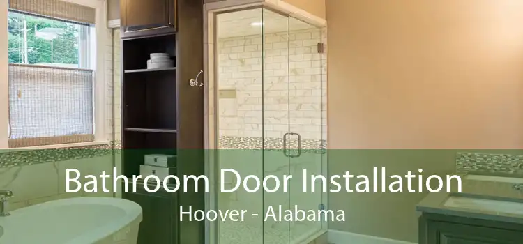Bathroom Door Installation Hoover - Alabama