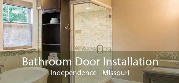 Bathroom Door Installation Independence - Missouri