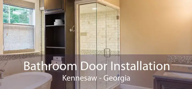 Bathroom Door Installation Kennesaw - Georgia