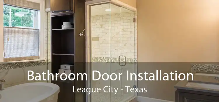 Bathroom Door Installation League City - Texas
