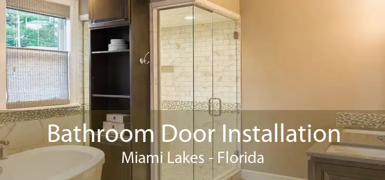 Bathroom Door Installation Miami Lakes - Florida