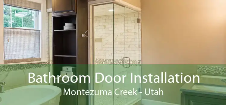 Bathroom Door Installation Montezuma Creek - Utah