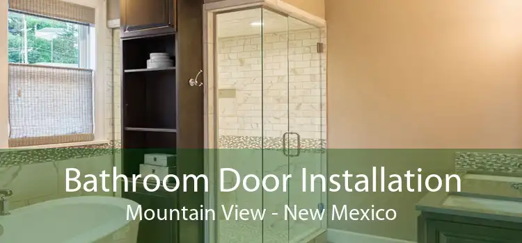 Bathroom Door Installation Mountain View - New Mexico