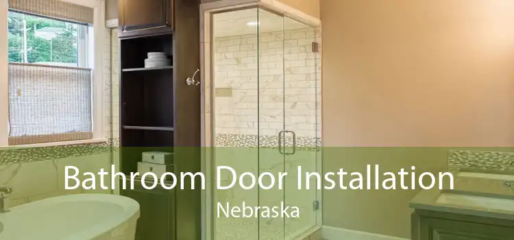 Bathroom Door Installation Nebraska