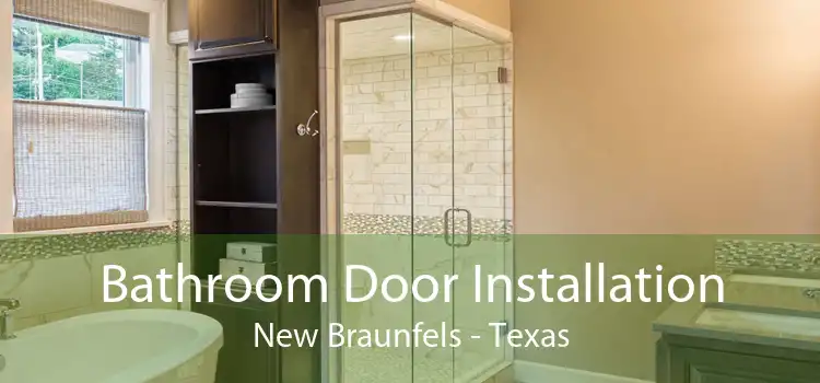 Bathroom Door Installation New Braunfels - Texas