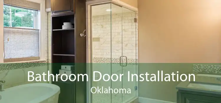 Bathroom Door Installation Oklahoma