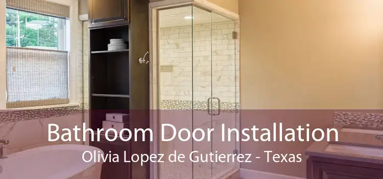 Bathroom Door Installation Olivia Lopez de Gutierrez - Texas