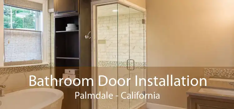 Bathroom Door Installation Palmdale - California