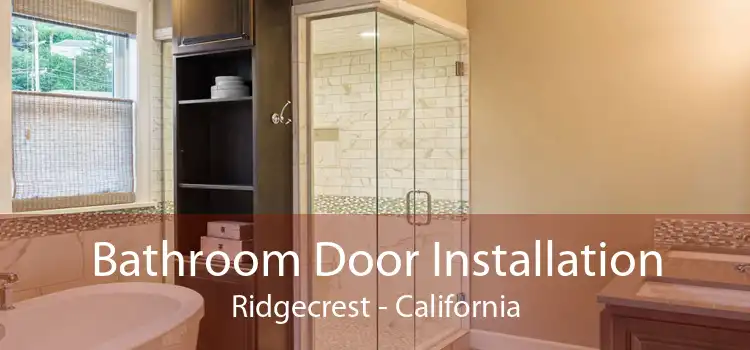 Bathroom Door Installation Ridgecrest - California