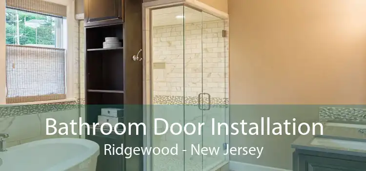 Bathroom Door Installation Ridgewood - New Jersey