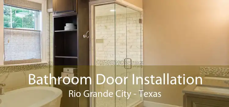 Bathroom Door Installation Rio Grande City - Texas