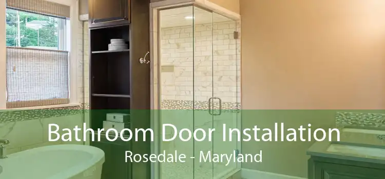 Bathroom Door Installation Rosedale - Maryland