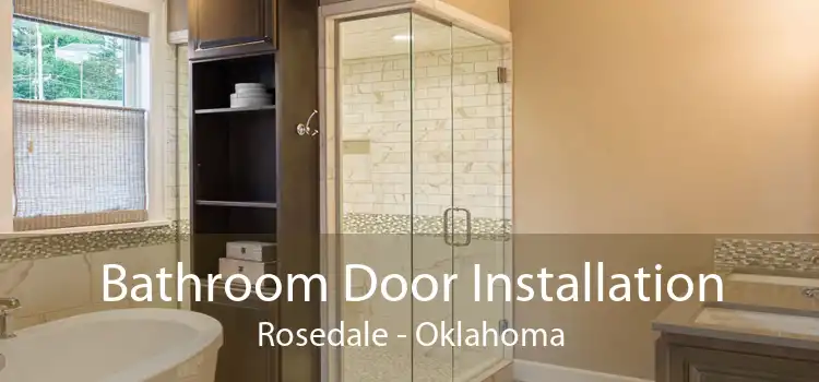 Bathroom Door Installation Rosedale - Oklahoma